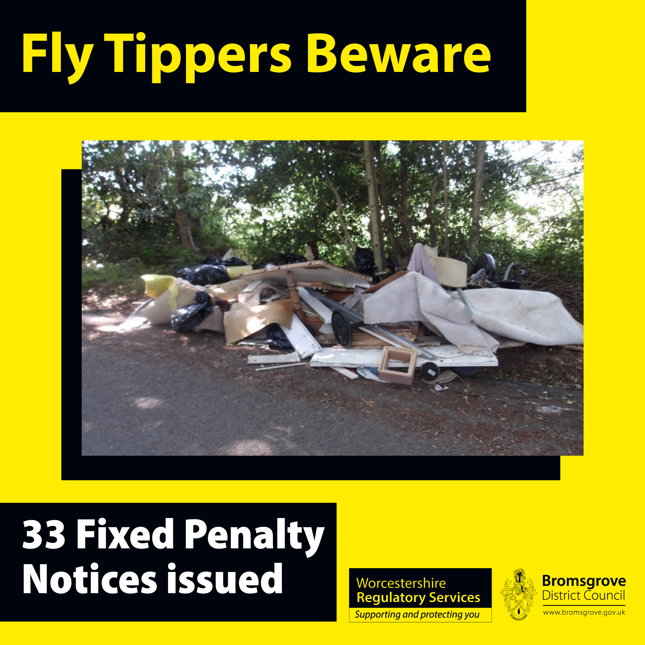 Yellow and black graphic stating "Fly Tippers Beware 33 Fixed Penalty Notices issued" 